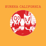 Eureka California - Wigwam 7" (HHBTM Records)