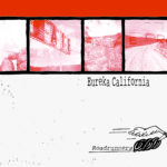 Eureka California - Roadrunners CD/LP (HHBTM Records)