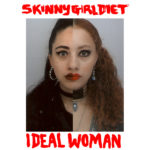 Skinny Girl Diet - Ideal Woman LP  (HHBTM Records)