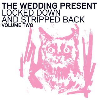 Wedding Present - Locked Down & Stripped Back, Vol. Two LP (HHBTM Records)
