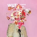 Wut - Mingling With The Thorns LP (HHBTM Records)
