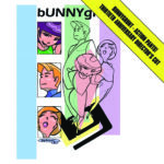 Bunnygrunt - Action Pants! (Thirtieth Anniversary Director's Cut) LP / CD (HHBTM / Jigsaw Records)